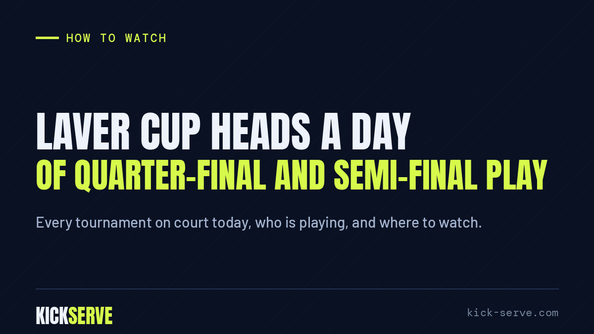Laver Cup heads a day of quarter-final and semi-final play